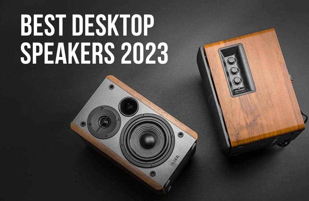 The Best Desktop Speakers 2023, Consider These Points Before Buying